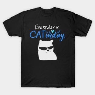 Everyday Is Caturday Quote For Cat Lovers T-Shirt